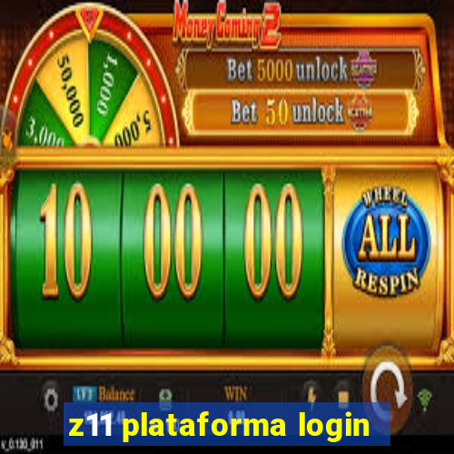 z11 plataforma login